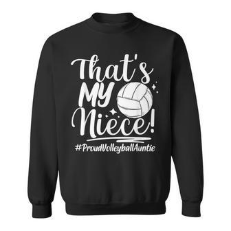 That's My Niece Proud Volleyball Auntie Volleyball Aunt Sweatshirt - Seseable