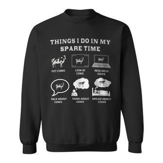 Things I Do In My Spare Time Cow Lover Farmer Cows Sweatshirt - Monsterry