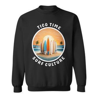 Tico Time Surf Culture Costa Rican Surfboard Vibe Sweatshirt - Monsterry CA