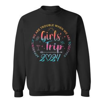 Tie Dye Girls Trip 2024 Trouble When We Are Together Sweatshirt | Mazezy