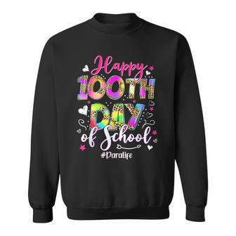 Tie Dye Happy 100Th Day Of School Para Life Sweatshirt - Seseable