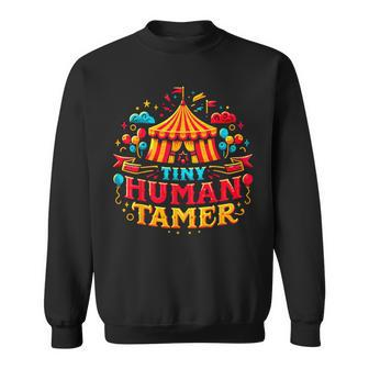 Tiny Human Tamer Circus Carneval Staff Sweatshirt - Monsterry DE