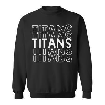 Titans School Sports Team Mascot Apparel Go College Athlete Sweatshirt - Monsterry AU