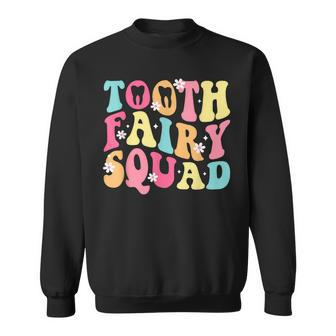 Tooth Fairy Squad Dentist Sweatshirt - Monsterry