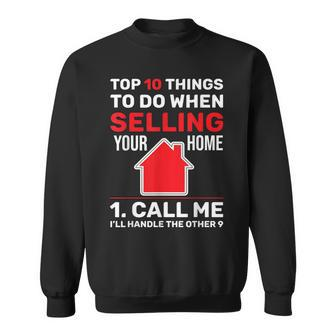 Top 10 Things To Do When Selling Your Home Call Me Realtor Sweatshirt - Monsterry DE