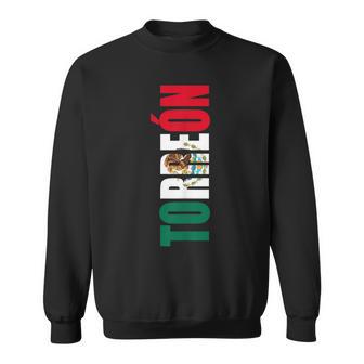 Torreon Coahuila Mexico Mexican Flag Sweatshirt - Monsterry UK