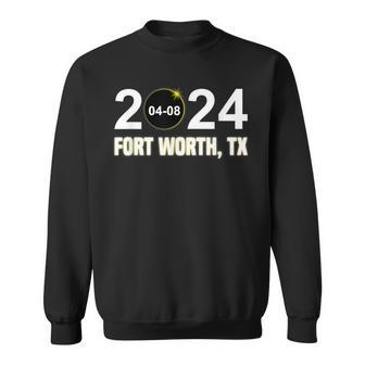 Total Solar Eclipse 04082024 Fort Worth Texas Eclipse Sweatshirt - Seseable