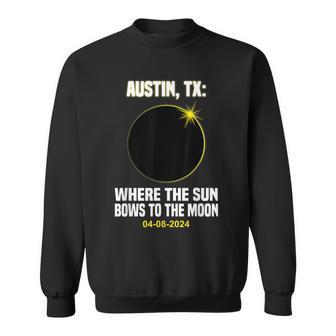 Total Solar Eclipse Austin Texas 040824 Joke Solar Eclipse Sweatshirt | Mazezy