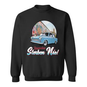 Trabi Low Ddr Legends Sterben Nie S Sweatshirt - Seseable