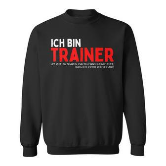 Trainer Haben Recht German Language Sweatshirt - Seseable