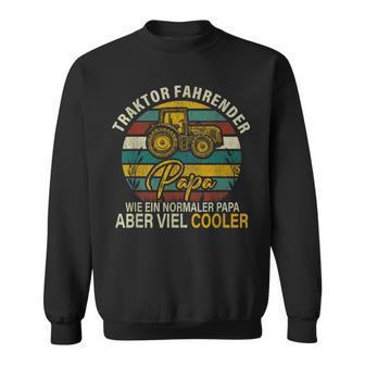 Traktor Driving Dad Cool Farmer Sweatshirt - Geschenkecke