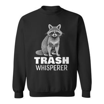 Trash Whisperer Cute Raccoon Face Raccoon Lovers Sweatshirt - Monsterry AU