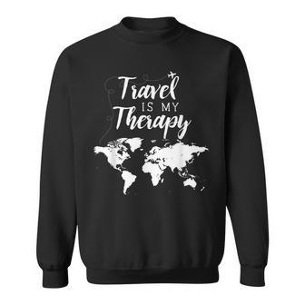 Travel Is My Therapy Statement Sweatshirt - Monsterry AU