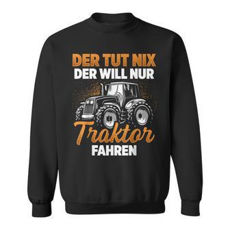 Trecker Der Tut Nix Der Will Nur Traktor Fahren Men's Black Sweatshirt - Seseable