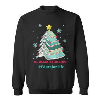 Tree All Booked For Christmas Educator Life Sweatshirt - Seseable