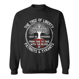 The Tree Of Liberty Must Be Refreshed Sweatshirt - Monsterry UK