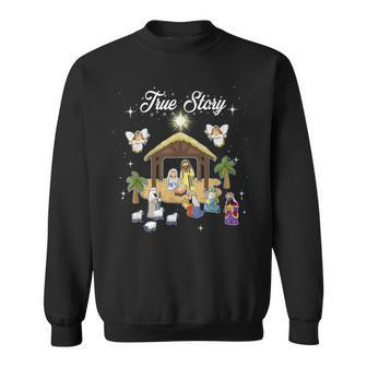 True Story Of Jesus Birth Christmas Nativity Catholic Sweatshirt - Monsterry
