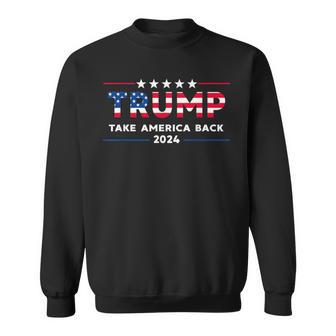 Trump 2024 Take America Back American Flag Trump 2024 Sweatshirt | Mazezy DE