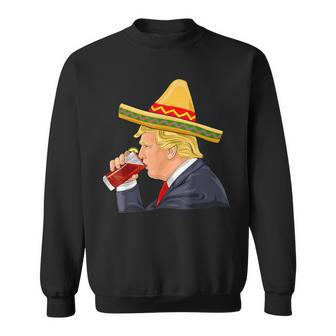Trump Drinking Michelada Cinco De Mayo Mexican Sweatshirt | Mazezy
