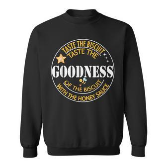 Try The Goodness Of The Cookie Sweatshirt - Monsterry DE