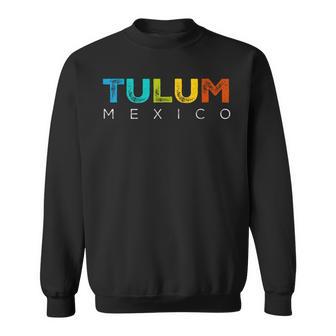 Tulum Mexico Souvenir Sweatshirt - Monsterry CA