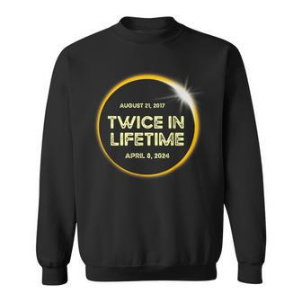 Twice In A Lifetime Solar Eclipse 2024 Total Eclipse Sweatshirt - Monsterry DE
