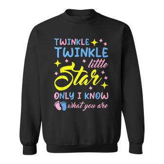 Twinkle Little Star Only I Know What You Are Gender Reveal Sweatshirt - Seseable