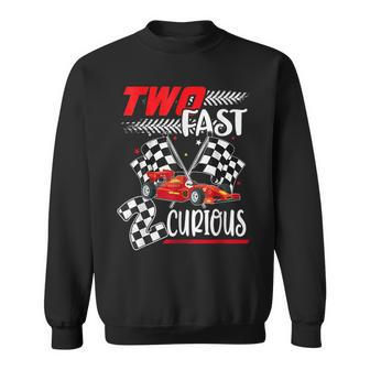 Two Fast 2 Curious Racing 2Nd Birthday Boy Girl Sweatshirt - Seseable