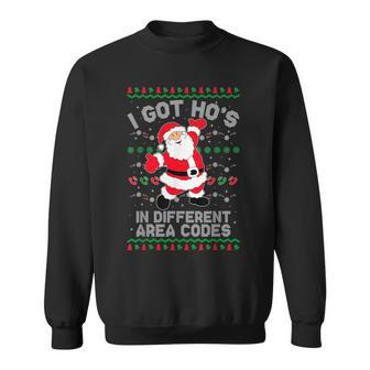 Ugly Christmas Sweater I Got Ho's In Different Area Codes Sweatshirt - Monsterry AU