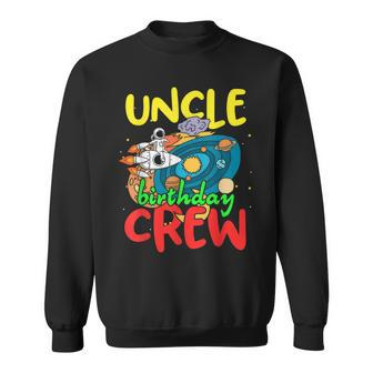Uncle Birthday Crew Outer Space Planets Universe Party Sweatshirt - Monsterry CA