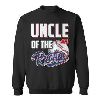 Uncle Of Rookie 1 Years Old Team 1St Birthday Baseball Sweatshirt - Monsterry UK