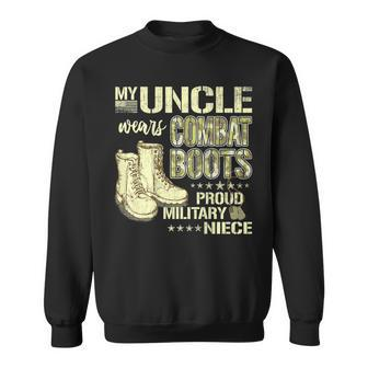 My Uncle Wears Combat Boots Dog Tags Proud Military Niece Sweatshirt - Monsterry