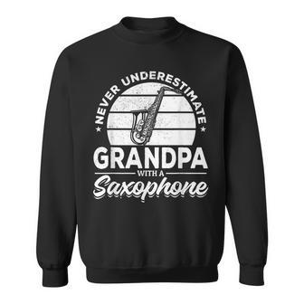 Never Underestimate Grandpa With A Saxophone Sax Player Sweatshirt | Mazezy