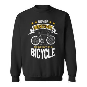Never Underestimate An Old Guy On Bicycle Bike Cycling Retro Sweatshirt | Mazezy