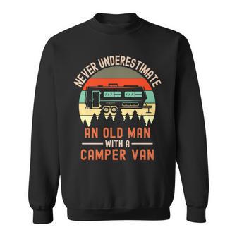 Never Underestimate And Old Man With A Campervan Sweatshirt | Seseable UK