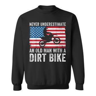 Never Underestimate An Old Man With A Dirt Bike Grandpa Dad Sweatshirt | Mazezy