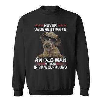 Never Underestimate An Old Man With An Irish Wolfhound Sweatshirt - Seseable