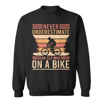 Never Underestimate An Old Man With A Mountain Bike Sweatshirt - Seseable