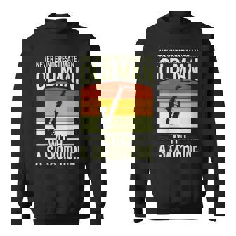 Never Underestimate An Old Man With A Saxophone Musician Sweatshirt - Thegiftio UK