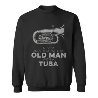 Never Underestimate An Old Man With A Tuba Vintage Novelty Sweatshirt - Monsterry UK