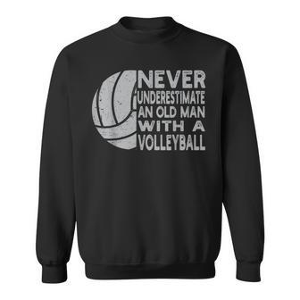 Never Underestimate An Old Man With Volleyball Coach Grandpa Sweatshirt | Mazezy