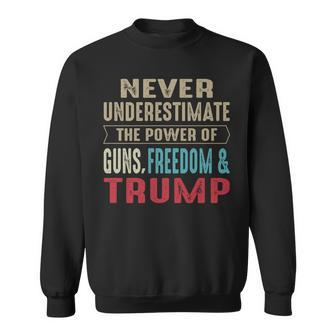 Never Underestimate The Power Of Guns Freedom & Trump Sweatshirt | Mazezy DE