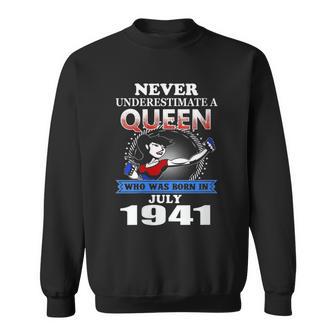 Never Underestimate A Queen Born In July 1941 Sweatshirt - Monsterry AU