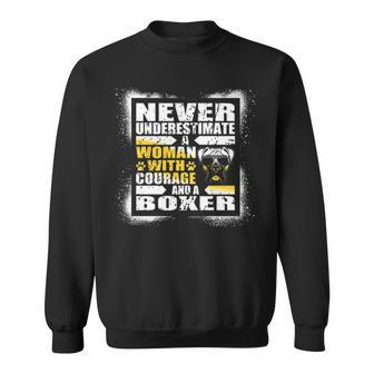 Never Underestimate Woman Courage And A Boxer Dog Sweatshirt | Mazezy