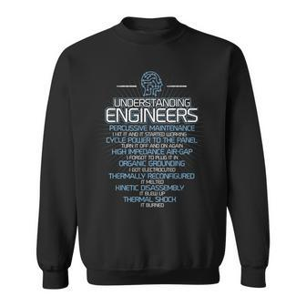 Understanding Engineers Engineer Engineering Science Math Sweatshirt - Monsterry UK