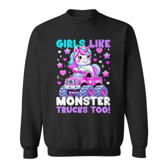 Unicorn Monster Truck Girls Like Monster Trucks Too Sweatshirt - Monsterry CA