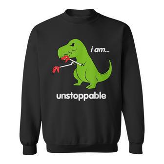 I Am Unstoppable T-Rex Dinosaur Dino Cool Cute Humor Sweatshirt - Monsterry DE