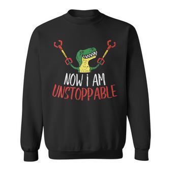 Now I Am Unstoppable Trex Dino Claws Dinosaur Sweatshirt - Monsterry