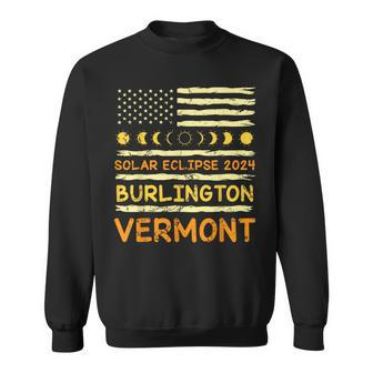 Us Flag American Total Solar Eclipse 2024 Burlington Vermont Sweatshirt | Mazezy