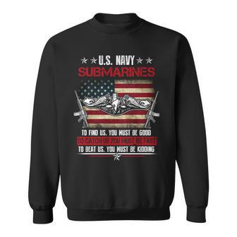Us Navy Submarines Submarines Veteran Sweatshirt - Monsterry